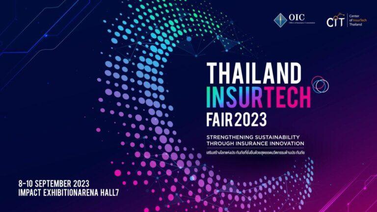 คปภ. ผนึกกำลังพันธมิตร แถลงความพร้อมการจัดงาน “Thailand InsurTech Fair 2023”มหกรรมเทคโนโลยีประกันภัยสุดยิ่งใหญ่แห่งปีภายใต้แนวคิด ‘เสริมสร้างโลกแห่งประกันภัยที่ยั่งยืนด้วยสุดยอดนวัตกรรมด้านประกันภัย’พบกัน 8-10 กันยายน นี้