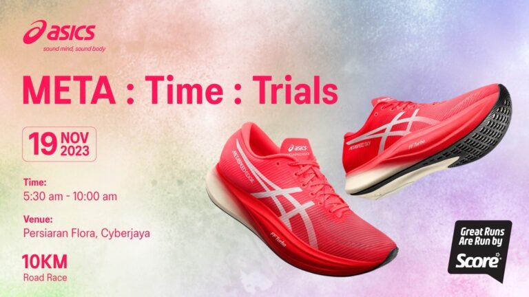 ASICS ชวนเหล่านักวิ่งท้าประลองความเร็วแบบทะลุขีดจำกัดอีกครั้งในงาน META : TIME : TRIALSสุดยิ่งใหญ่ ณ ประเทศมาเลเซียเปิดรับสมัครแล้ววันนี้