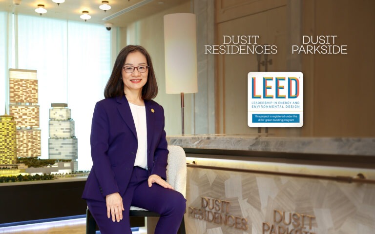 The Residences at Dusit Central Park นำร่องที่พักอาศัยมาตรฐานระดับโลก LEED Gold v4.1 Residence Multi-Family โครงการแรกของอาเซียน