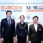 “SUBCON Thailand 2026 เดินหน้าสร้างโอกาสผู้ประกอบการไทย เชื่อมสู่ Supply Chain โลก รับเม็ดเงินลงทุนทะลุ 1.87 ล้านล้านบาท”