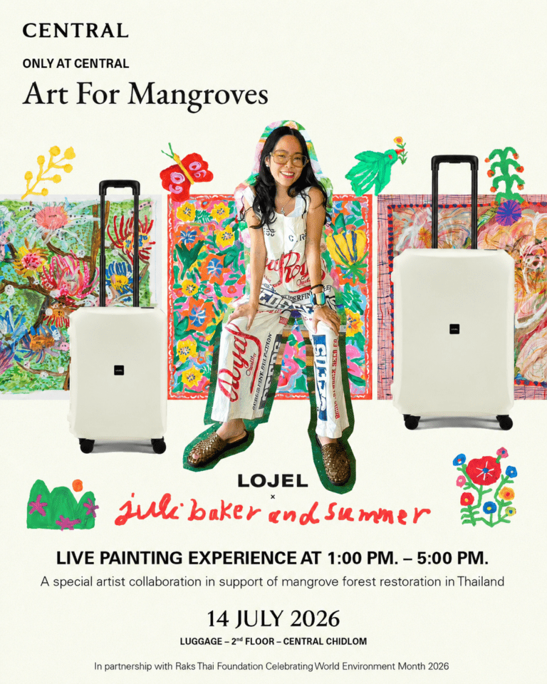 LOJEL จับมือ Juli Baker and Summer เปิดตัวแคมเปญพิเศษ “Art For Mangroves” ที่ห้างสรรพสินค้าเซ็นทรัลชิดลม